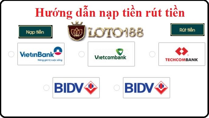 nạp tiền rút tiền loto188